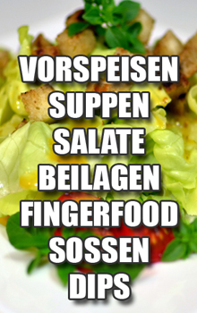 Vorspeisen | Suppen | Salate | Soen | Dips | Rezepte | Kochen-123