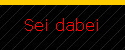 Sei dabei